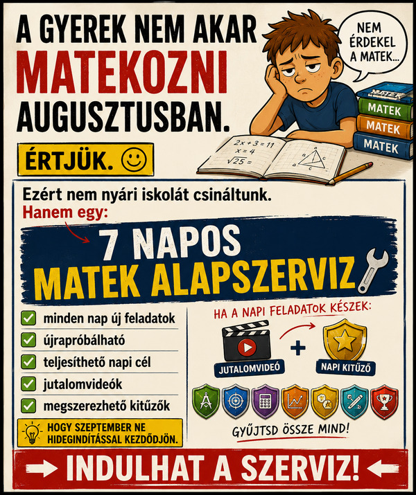 A gyerek nem akar matekozni augusztusban – 7 napos MatekStream Nyárvégi Alapszerviz.