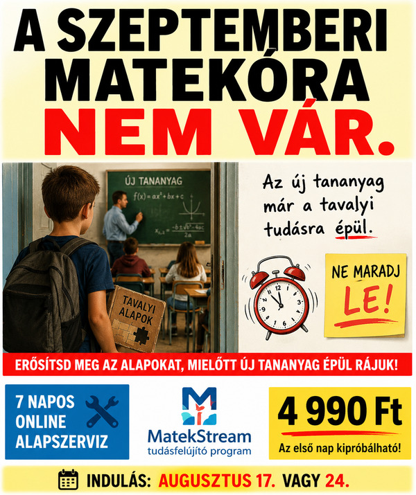 A szeptemberi matekóra nem vár – MatekStream Nyárvégi Alapszerviz hirdetési kreatív.